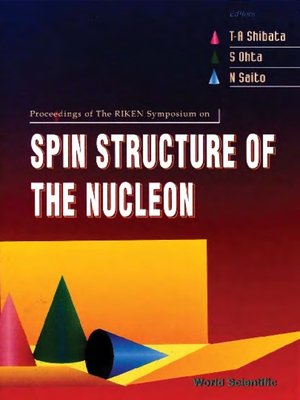 cover image of Spin Structure of the Nucleon--Proceedings of the The Riken Symposium